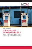 Calidad Editorial Academica Espanola Calidad de Combustibles II Paperback