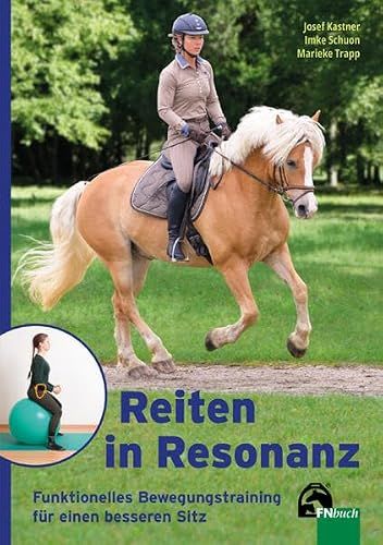Reiten FNverlag der Deutschen Reiterlichen Vereinigung GmbH Reiten in Resonanz