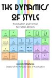 The Dynamics of Style: Punctuation and Format for Fiction Writers