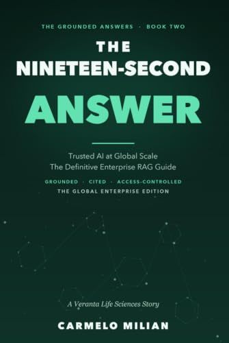The Ninteteen Second Answer: Trusted AI at Global Scale — the Definitive Enterprise RAG Guide