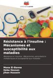 Résistance à l'insuline: Mécanismes et susceptibilité aux maladies