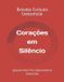 Corações Independently Published Corações em Silêncio