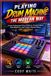 PLAYING Independently Published Playing Drum Machine the Modern Way