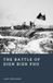 The Independently Published Forgotten Battles-The Battle of Dien Bien Phu Paperback