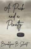 A Puck and a Penalty 9798993947990