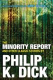 The Citadel Pr The Minority Report and Other Classic Stories
