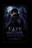 Fate Independently Published Fate Simulator: The Legend of Mystic Masters (Volume-1) Paperback
