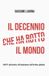Il Independently Published Il decennio che ha rotto il mondo