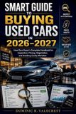 Smart Libri GmbH Smart Guide to Buying Used Cars in 2026-2027