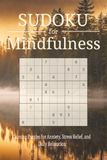 Sudoku for Mindfulness Puzzle Book