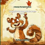 Sammy's One Important Acorn: A Sammy the Squirrel Story