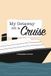 My Getaway on a Cruise: A Keepsake Journal
