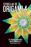 Estrellas de ORIGAMI 4: 29 Figuras Modulares con Rectángulo 2:3