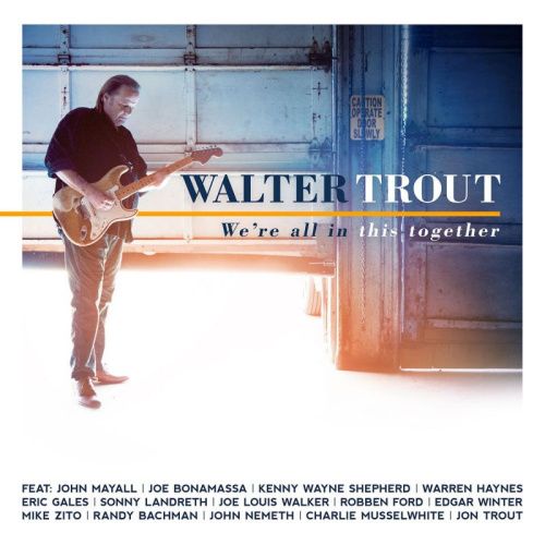 Walter Trout - We're All in This Together