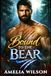 Bound to the Bear: A Steamy Rejected Mates Bear Shifter Romance