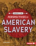 Perspectives Libri GmbH Examining the Past- Perspectives on American Slavery Hardcover