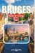 BRUGES GUIDE DE VOYAGE 2027: Vacances à Las Vegas, ville de conte de fées en Belgique : trésors cachés, croisières sur les canaux, gastronomie locale et conseils pratiques