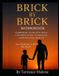 Brick Dear Legacy Brick by Brick; The Workbook Paperback