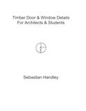 Timber Door & Window Details for Architects & Students