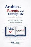 Arabic Independently Published Arabic for Life in America- Arabic for Parents and Family Life Paperback