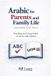 Arabic Independently Published Arabic for Life in America- Arabic for Parents and Family Life Paperback