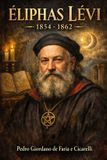 Éliphas Lévi - 1854 - 1862