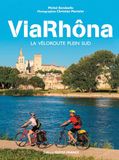 ViaRhôna: La véloroute plein sud