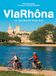 ViaRhôna: La véloroute plein sud