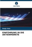 EINFÜHRUNG Verlag Unser Wissen Einführung in Die Aktienmärkte Paperback
