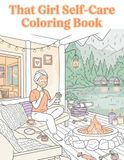 That Girl Self-Care Coloring Book