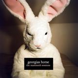 The Georgia's Horse The Mammoth Sessions (LP)