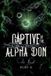 Captive Ruby K. Captive of the Alpha Don Paperback