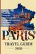 PARIS TRAVEL GUIDE 2026