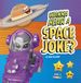 Wanna Pebble Books Wanna Hear a Joke?- Wanna Hear a Space Joke?