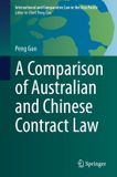A Springer Nature International and Comparative Law in the Asia Pacific-A Comparison of Australian and Chinese Contract Law Hardcover