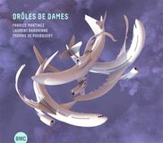 Sonic Rendezvous Budapest Music Center Fabrice Martinez, Laurent Bardainne, Thomas De Pourquery - Drôles De Dames (CD)