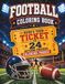 Football Coloring Book: 24 Action-Packed Football Designs with Players, Gear, Stadiums and Game Day Scenes