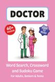 Doctor Puzzle Book: Word Search, Crossword and Sudoku Game
