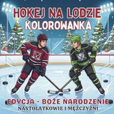 Hokej na Lodzie Kolorowanka Edycja-Boże Narodzenie
