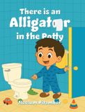 There Libri GmbH There Is an Alligator in the Potty