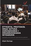 Etykieta, OmniScriptum SRL Etykieta, Protokól Oraz Sztuka ZarzĄdzania I Organizowania WydarzeŃ