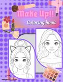 Makeup Coloring Book: Fun Makeup Challenges for Creative Girls | Design, Color & Create Beautiful Looks