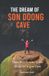 THE Libri GmbH The Dream of Son Doong Cave Paperback