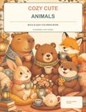 Cozy Cute Animals: Bold & Easy Coloring Book