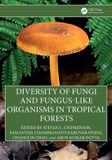Diversity Crc Press Diversity of Fungi and Fungus-Like Organisms in Tropical Forests