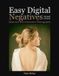 Easy Independently Published Easy Digital Negatives