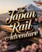 The Japan Rail Adventure
