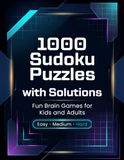 1000 Sudoku Puzzles with Solutions for Adults