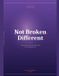 Not Amanda M Houghton Not Broken. Different. A Journal for Healing, Self-Awareness & Unconditional Love Paperback