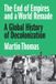 The Princeton University Press The End of Empires and a World Remade Paperback